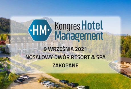 Kongres Hotel Management 2021 już za niecały miesiąc!