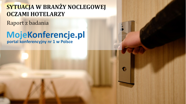 Sytuacja w branży noclegowej oczami Hotelarzy. Raport z badania.