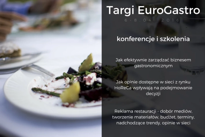 Sukces w gastronomii - szkolenia i konferencje podczas Targów EuroGastro