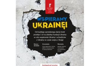 Hotel HP Park Plaza we Wrocławiu solidaryzuje się z Ukrainą