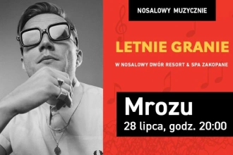 Koncerty w Zakopanem - Letnie Granie w Nosalowy Dwór Resort & SPA