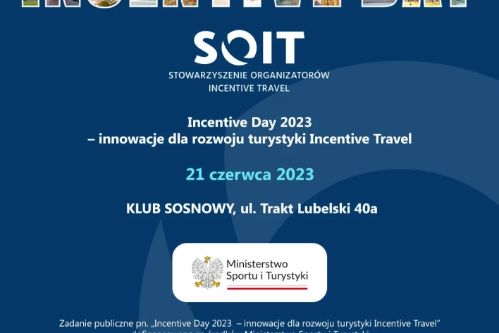 Stowarzyszenie Organizatorów Incentive Travel zaprasza korporacje organizujące wyjazdy motywacyjne na „Święto Incentive Day”!
