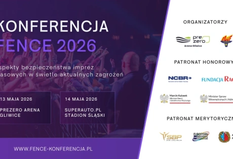 FENCE 2026 - bezpieczeństwo wydarzeń w centrum uwagi branży MICE!