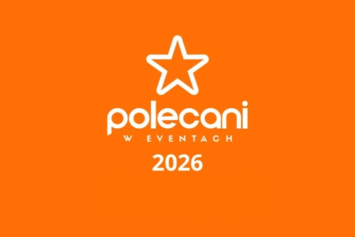 Polecani w Eventach 2026 - branża ponownie wybiera najlepszych na rynku wydarzeń!