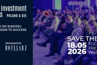 Hotel Investment Trends Poland & CEE 2026 ponownie zgromadzi liderów rynku hotelowego
