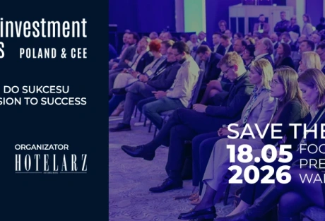 Hotel Investment Trends Poland & CEE 2026 ponownie zgromadzi liderów rynku hotelowego